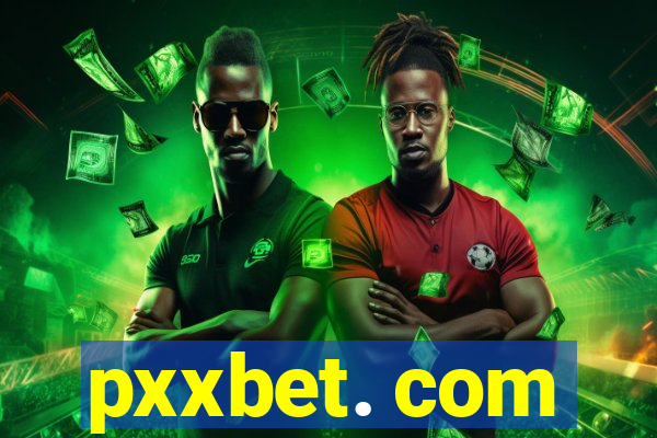 pxxbet. com